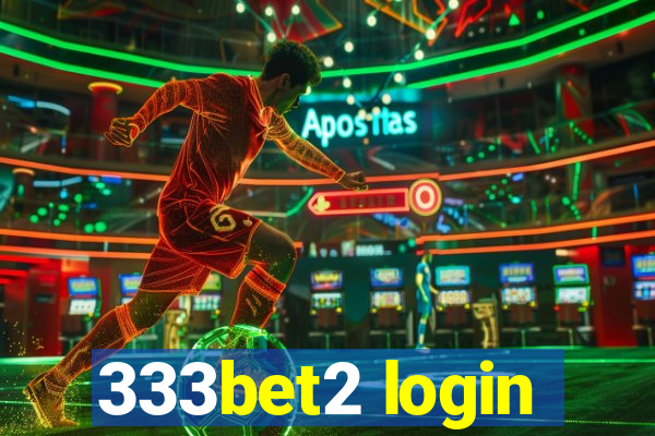 333bet2 login